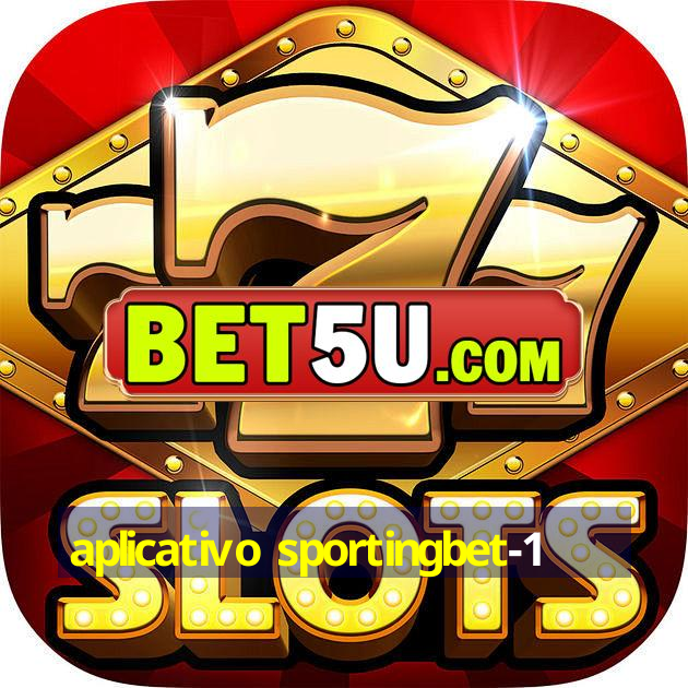 aplicativo sportingbet